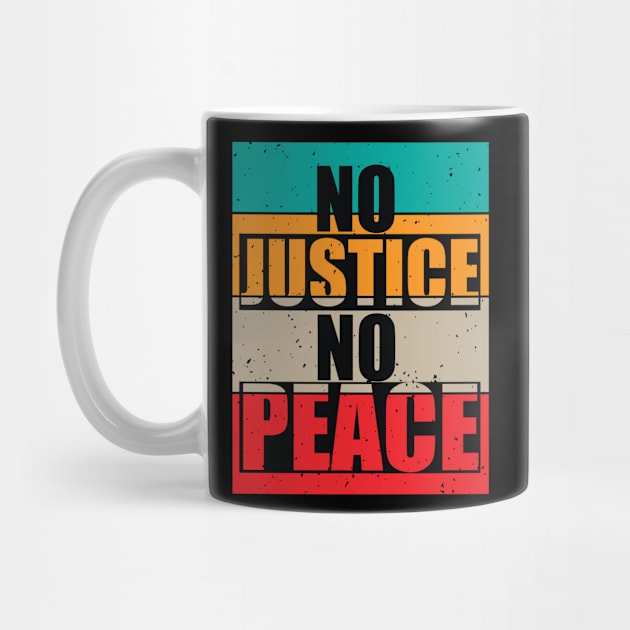 No Justice No Peace by Blood Moon Design